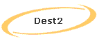 Dest2