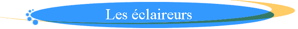 Les �claireurs