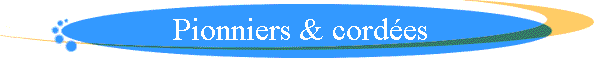 Pionniers & cord�es