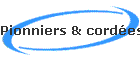 Pionniers & cord�es